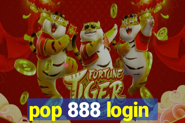 pop 888 login